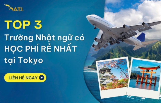 Top 3 Trường Nhật ngữ có học phí rẻ nhất tại Tokyo [Cập nhật 2025]
